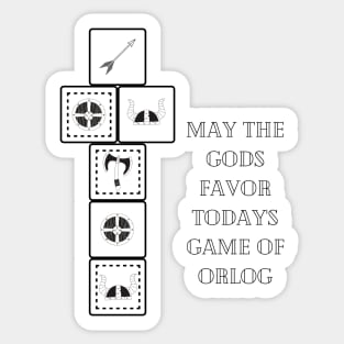 May the Gods Favor Todays Game of Orlog Sticker